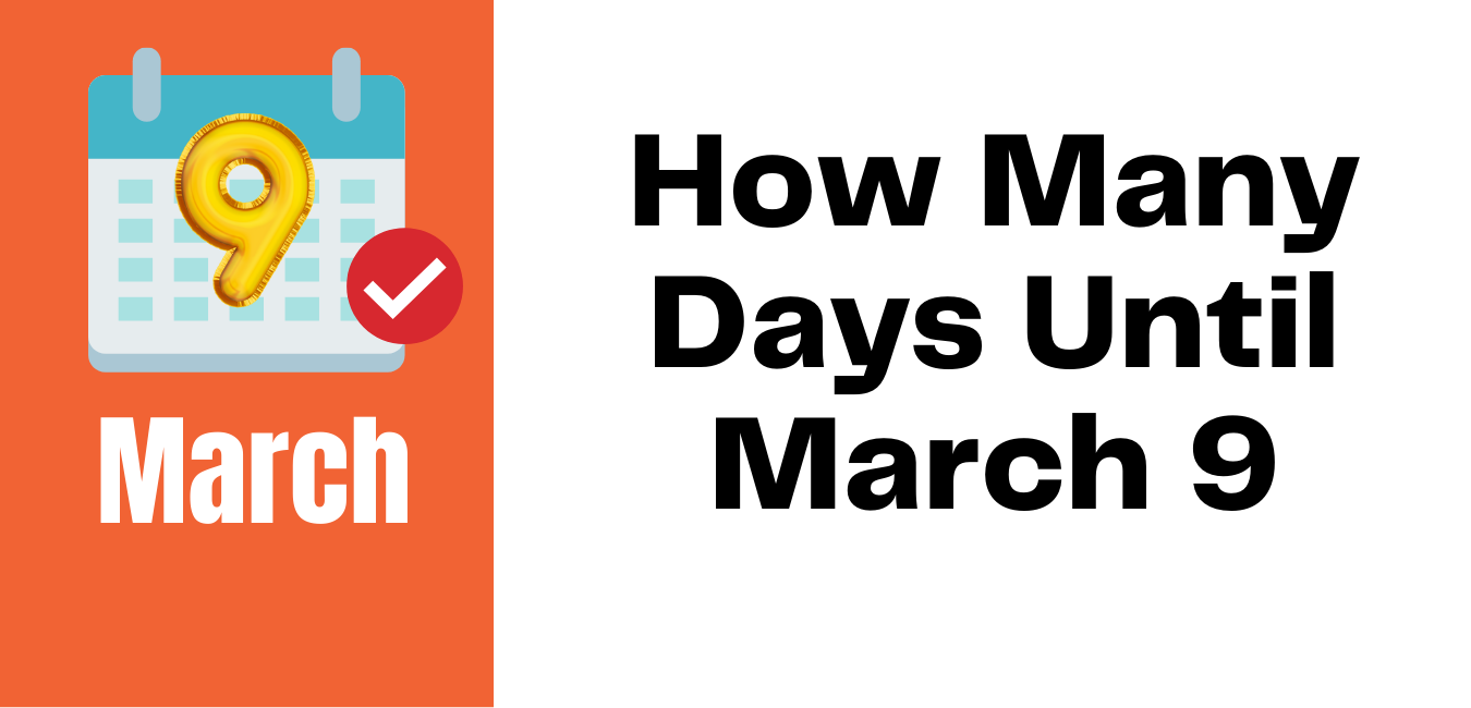 how-many-more-days-until-march-9th-2022-fun-facts-holidays-events-tipsfu