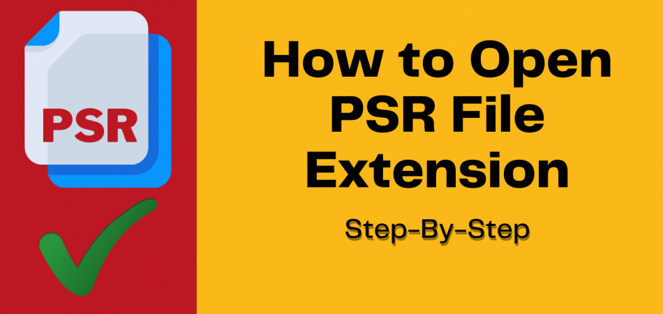 how to open psr files