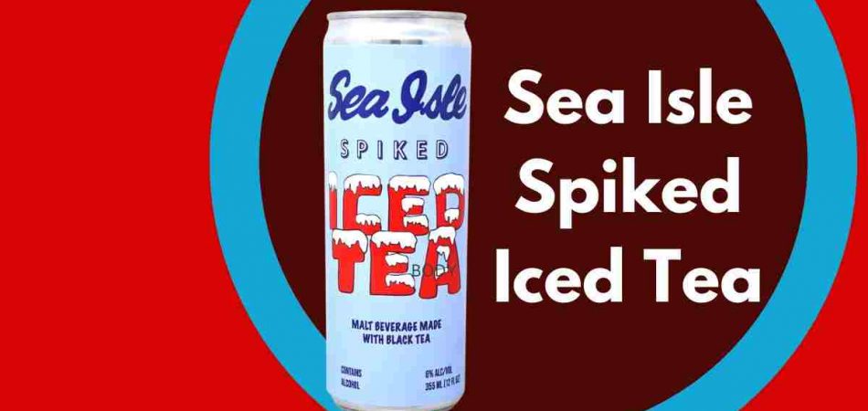 How many calories does Sea Isle spiked iced tea have?