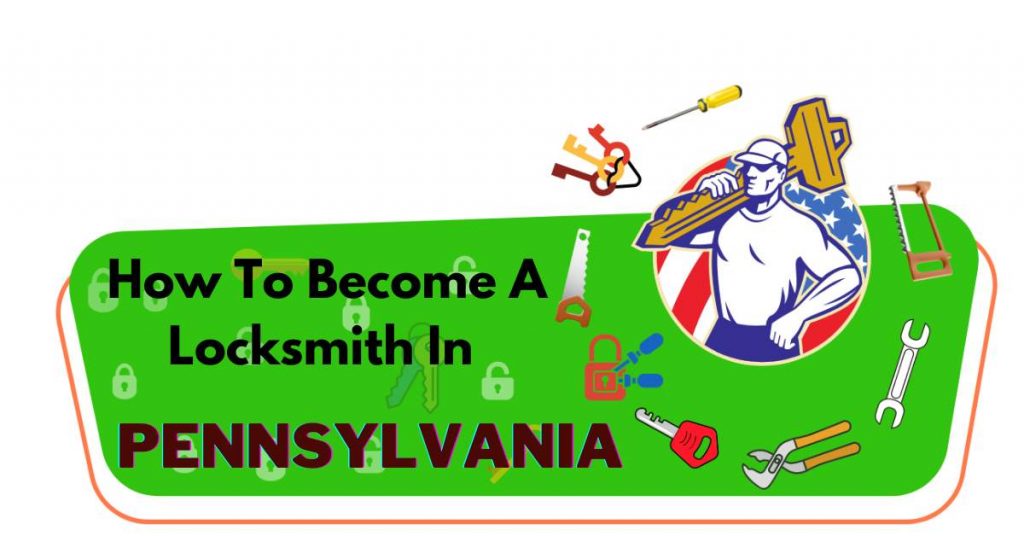How To Become A Locksmith In PA