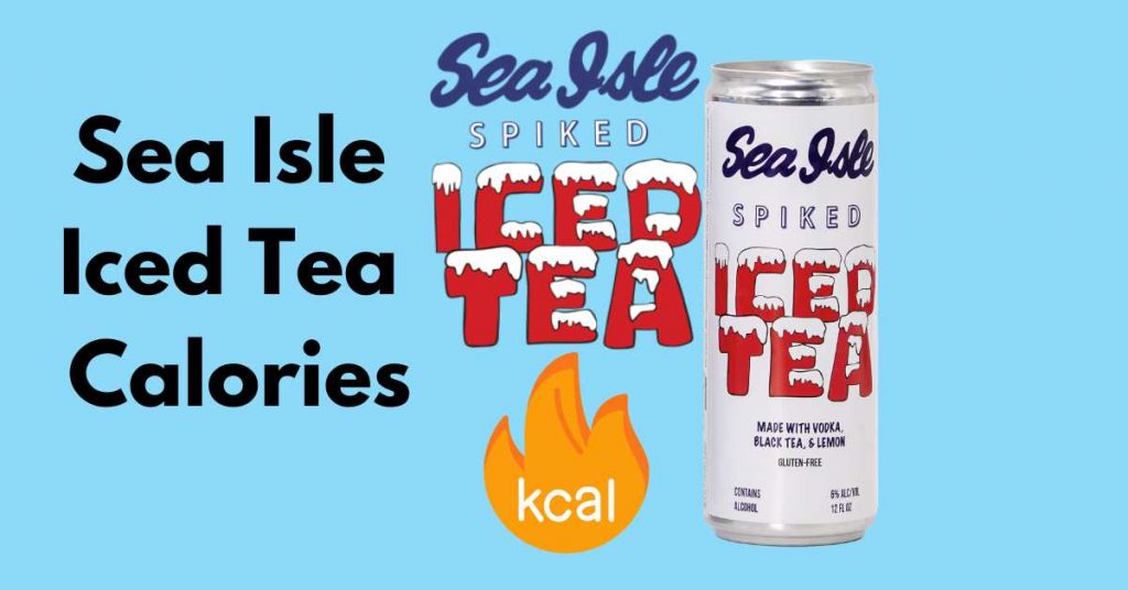 Sea Isle Iced Tea Calories