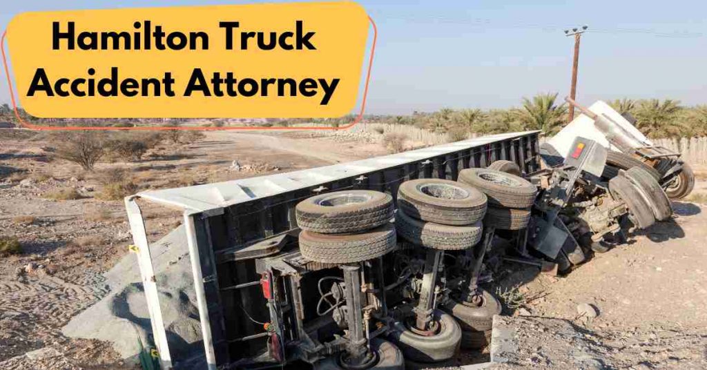 Hamilton Truck Accident Attorney