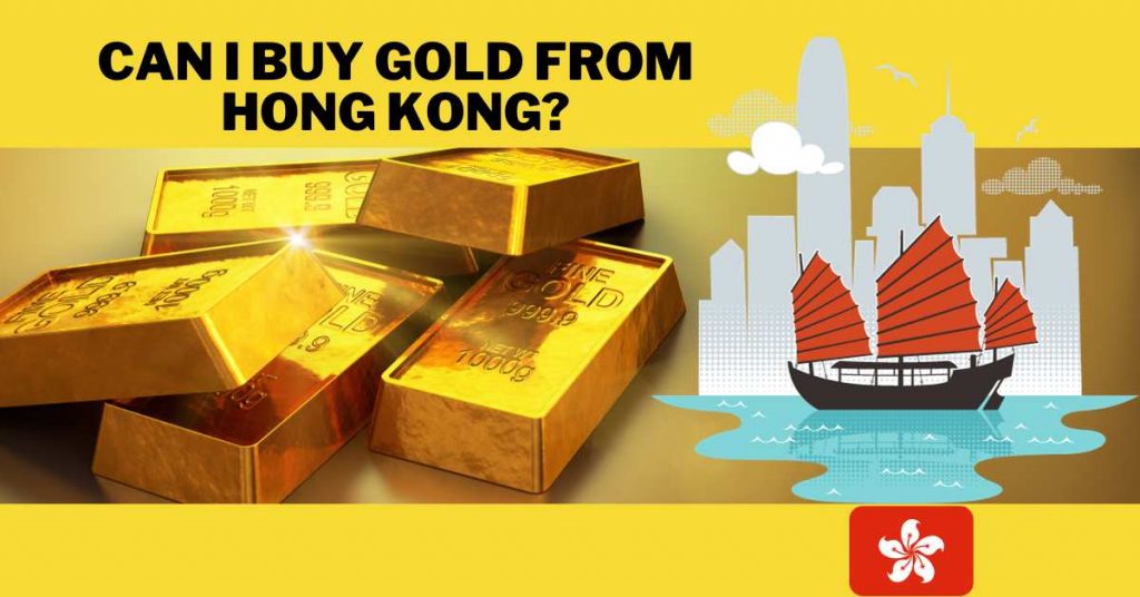 Can I Buy Gold from Hong Kong?