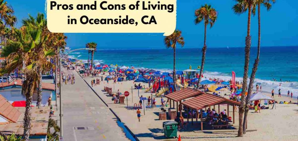 Pros and Cons of Living in Oceanside