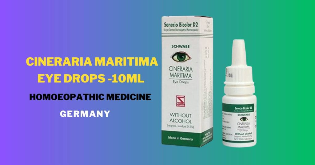 Cineraria Maritima Eye Drops Homoeopathic Medicine