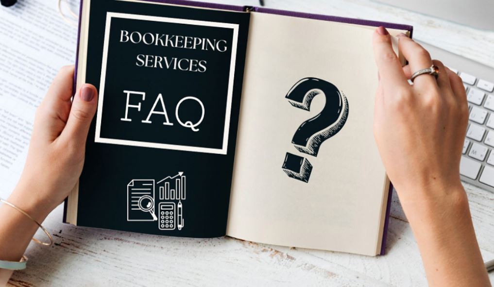 Bookkeeping FAQs-Your Ultimate FAQ Handbook